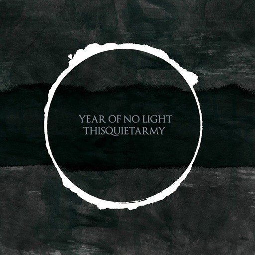 Year of No Light / Thisquietarmy