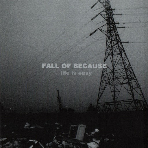Fall of Because
