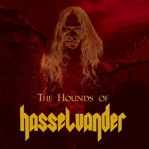 Hounds of Hasselvander, The