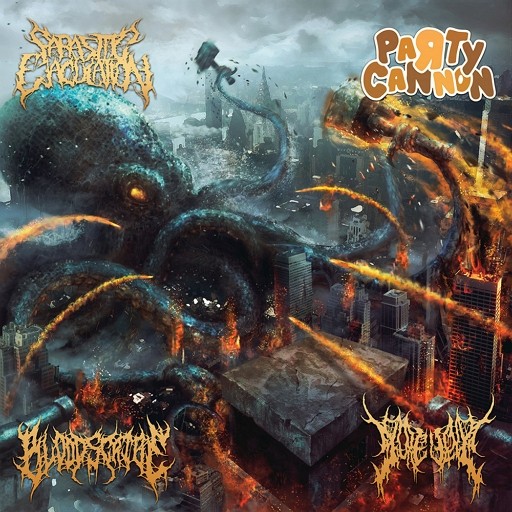 Parasitic Ejaculation / Party Cannon / Gorevent / Bloodscribe