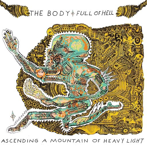 Body, The / Full of Hell