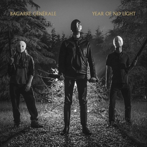 Bagarre générale / Year of No Light