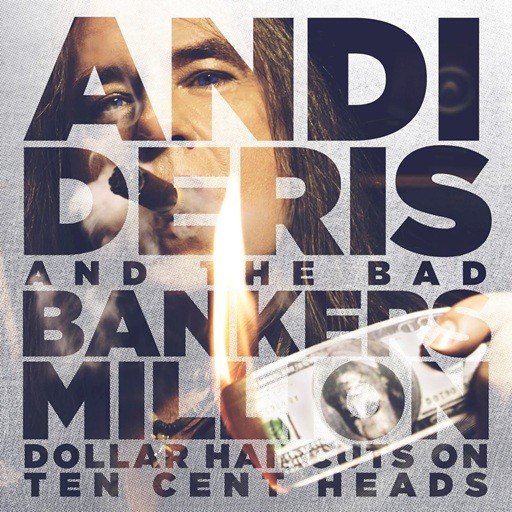 Andi Deris and the Bad Bankers