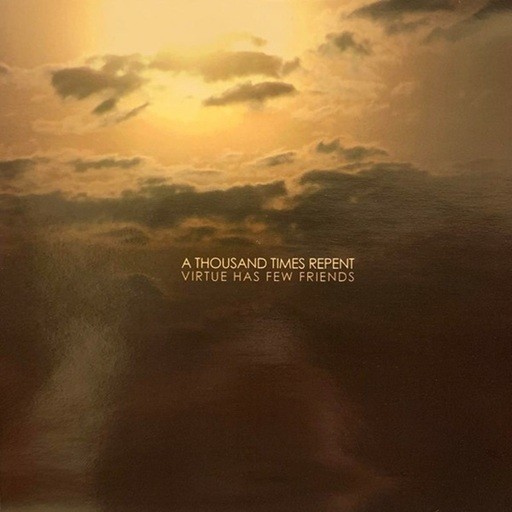 Thousand Times Repent, A