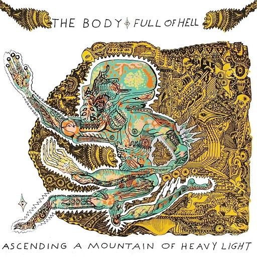 Body, The & Full of Hell