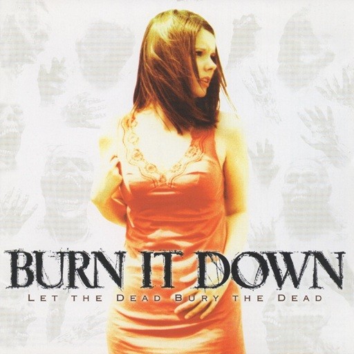 Burn It Down