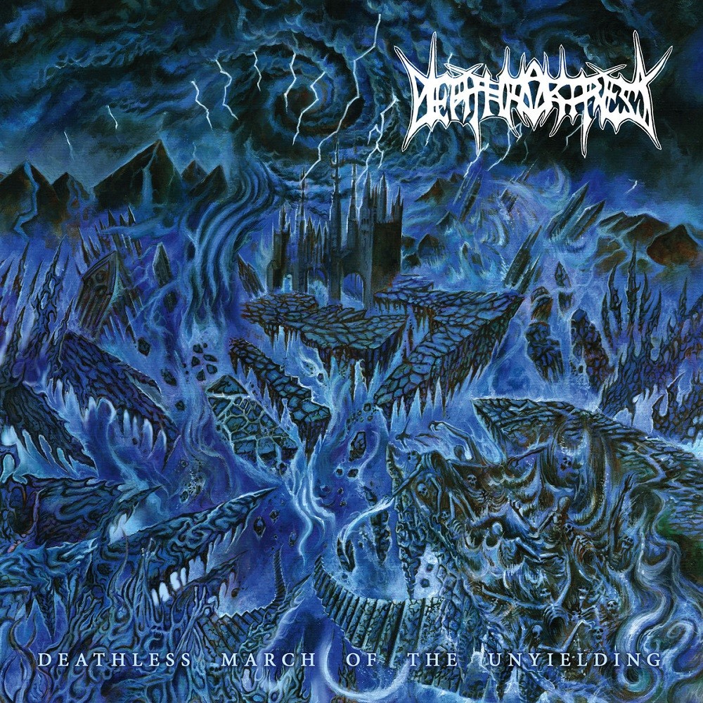Death Fortress - Deathless March of the Unyielding (2016) Cover