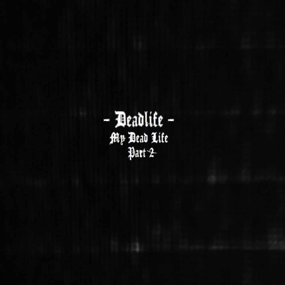 Deadlife - My Dead Life Part II (2016) Cover