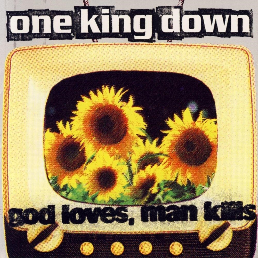 One King Down - God Loves, Man Kills (1998) Cover