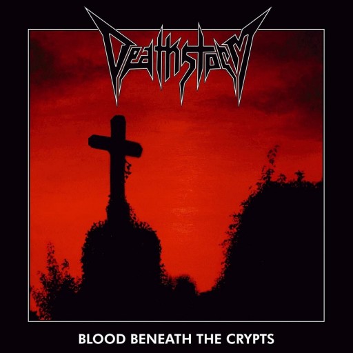 Deathstorm - Blood Beneath the Crypts 2016