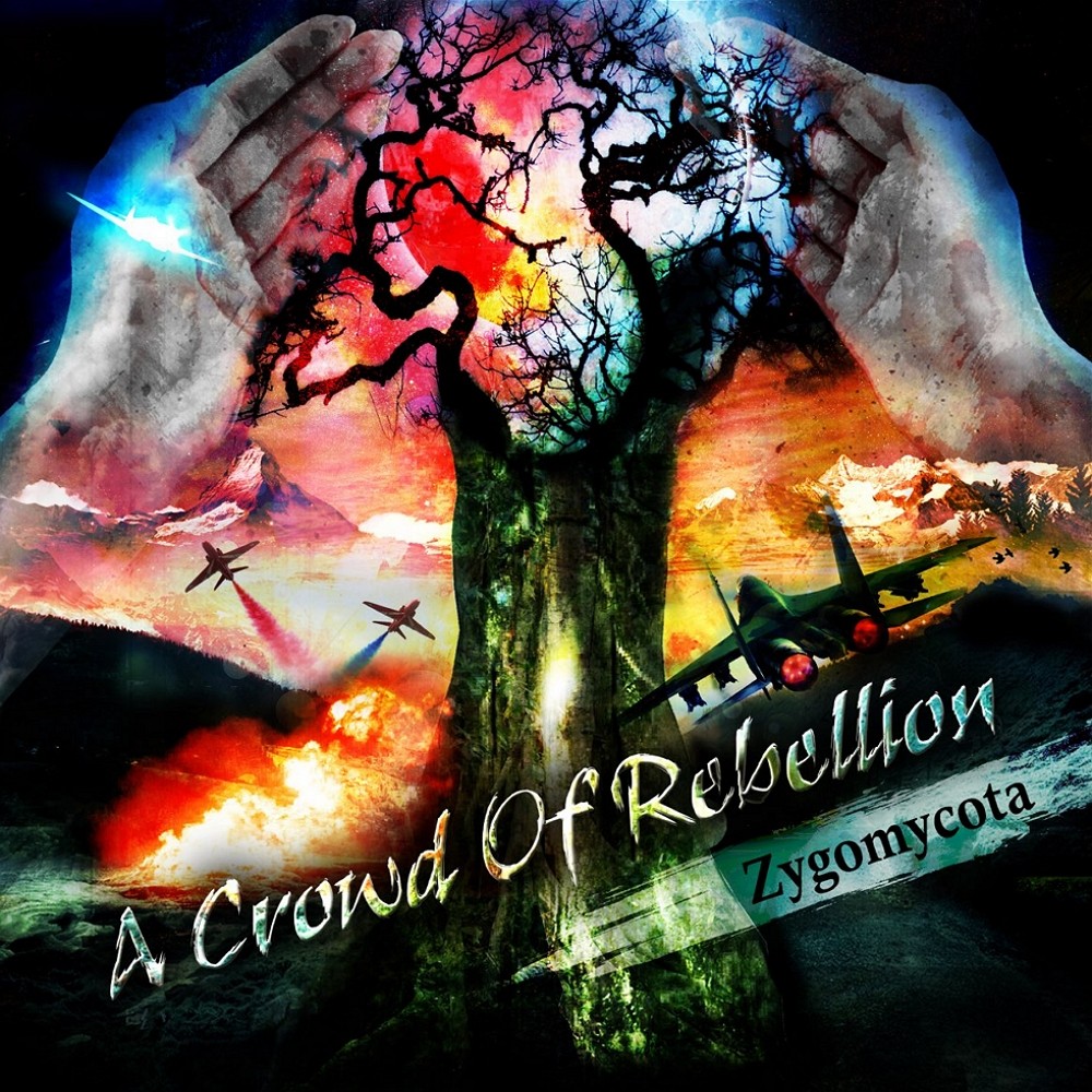 crowd of rebellion, a - Zygomycota (2013) Cover