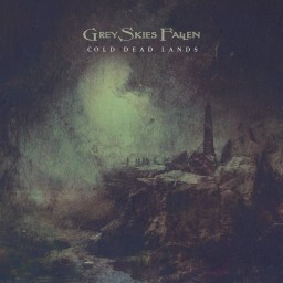 Review by Sonny for Grey Skies Fallen - Cold Dead Lands (2020)