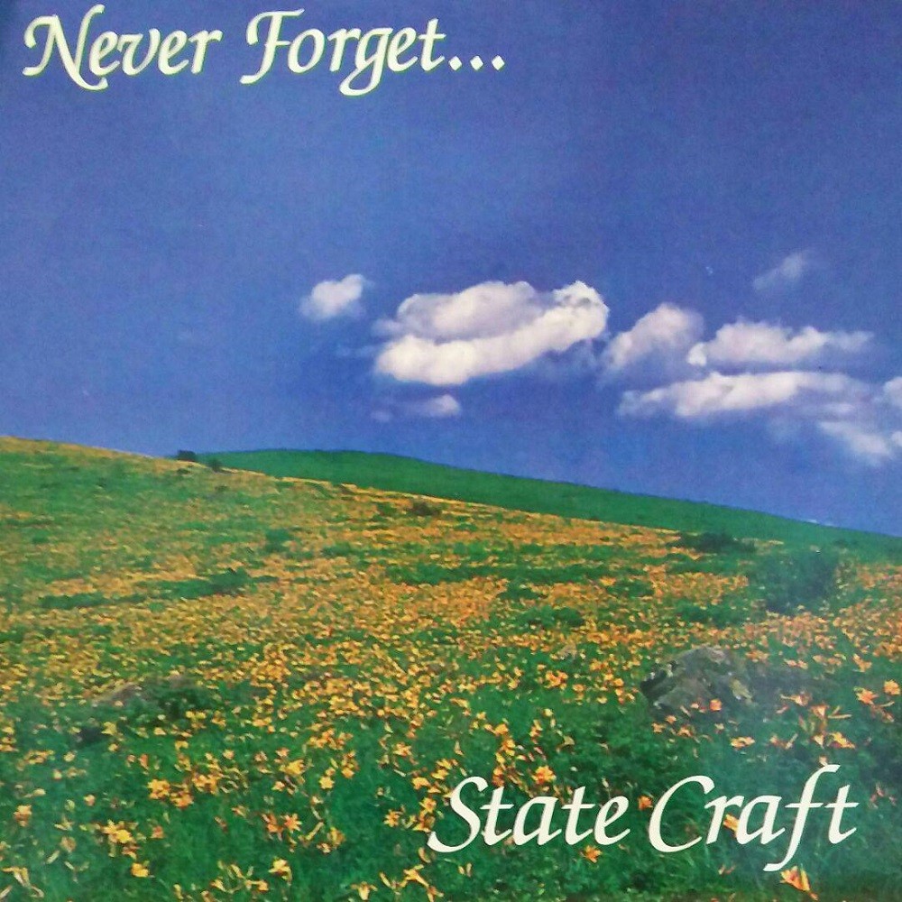 State Craft - Never Forget... (1996) Cover
