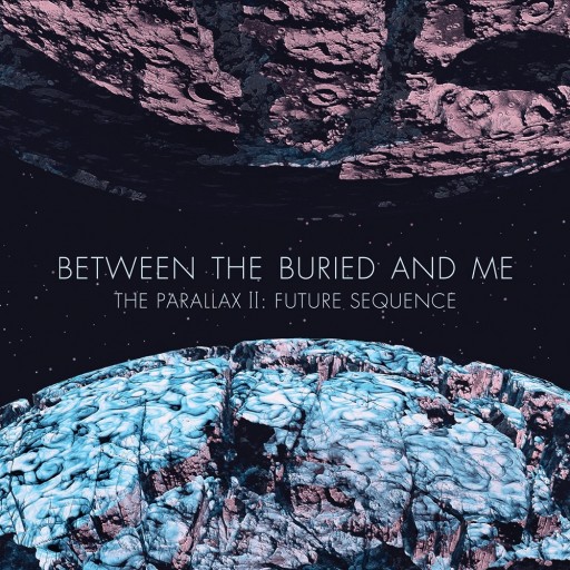 Between the Buried and Me - The Parallax II: Future Sequence 2012