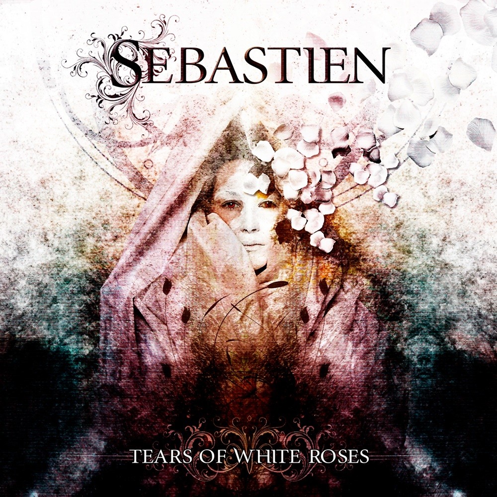 Sebastien - Tears of White Roses (2010) Cover
