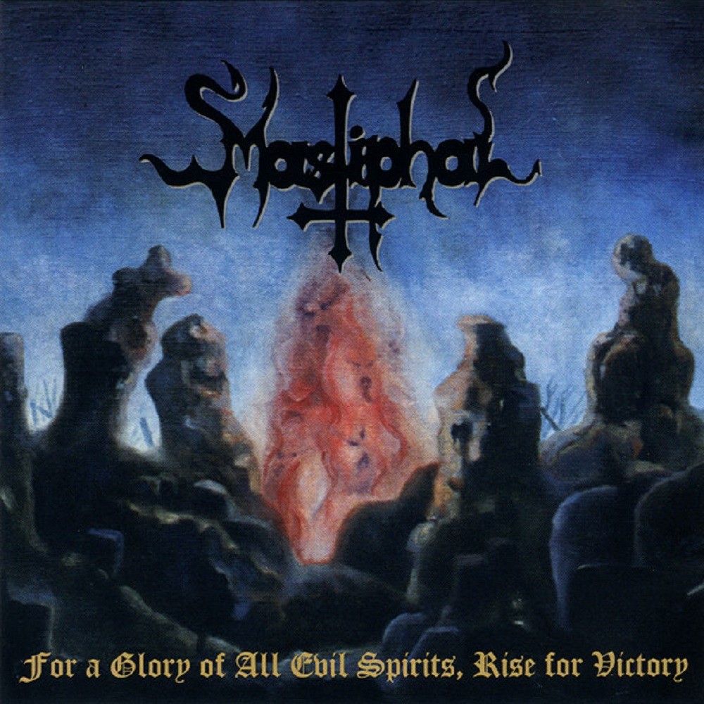 Mastiphal - For a Glory of All Evil Spirits, Rise for Victory (1995) Cover