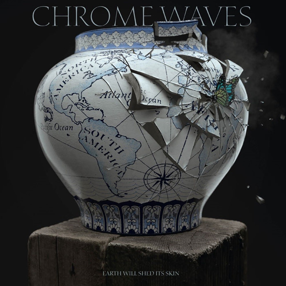 Chrome Waves - Earth Will Shed Its Skin (2023) Cover