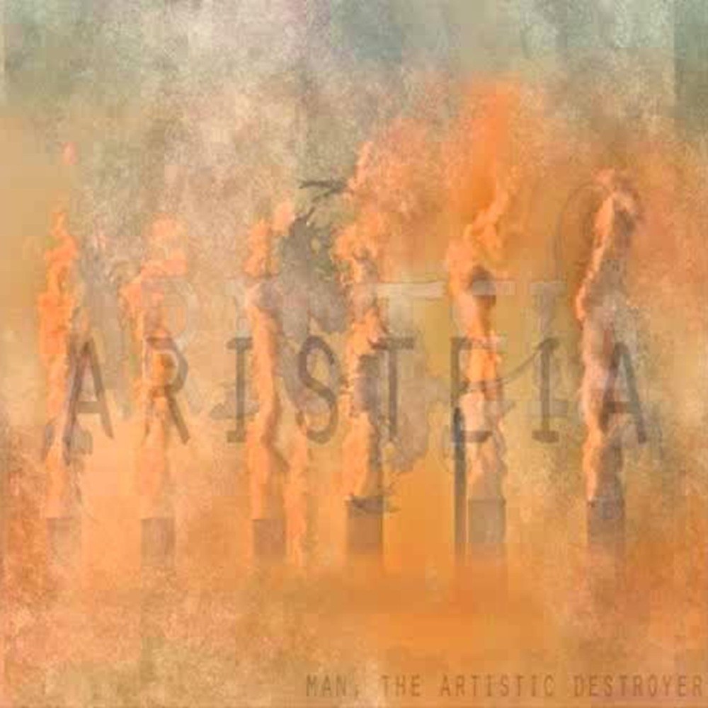 Aristeia - Man, the Artistic Destroyer