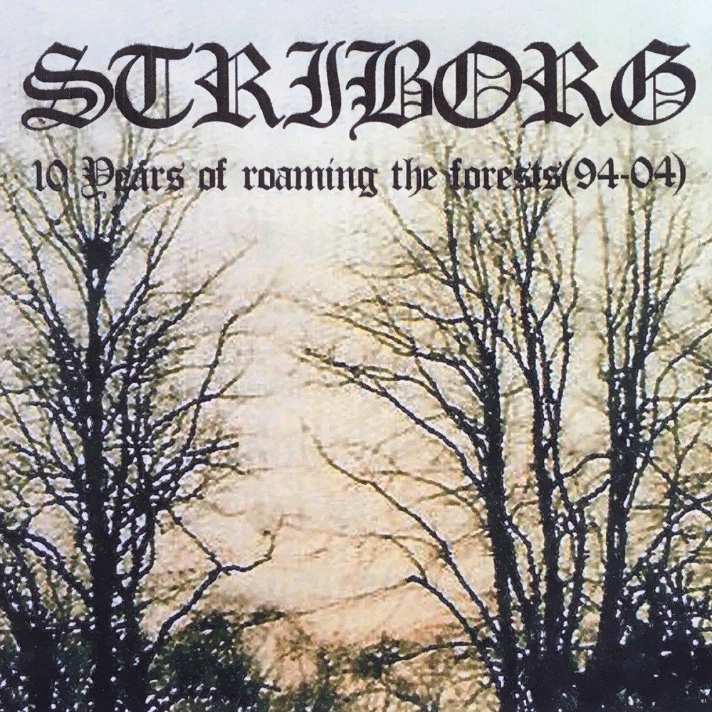 Striborg - 10 Years of Roaming the Forests (94-04) (2004) Cover