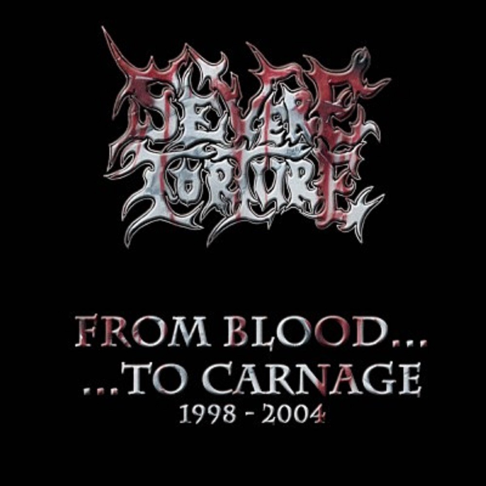 Severe Torture - From Blood to Carnage (2011) Cover