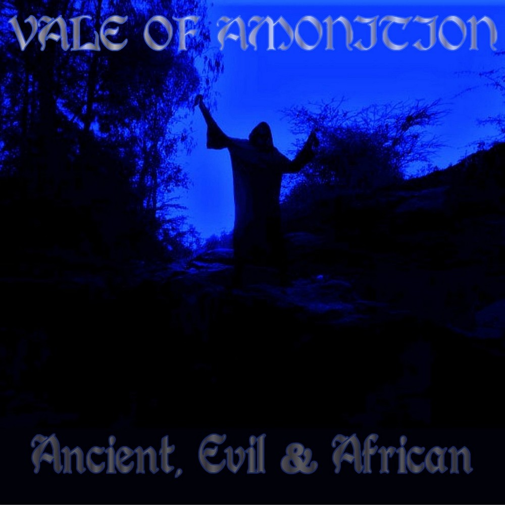Vale of Amonition - Ancient, Evil & African (2019) Cover