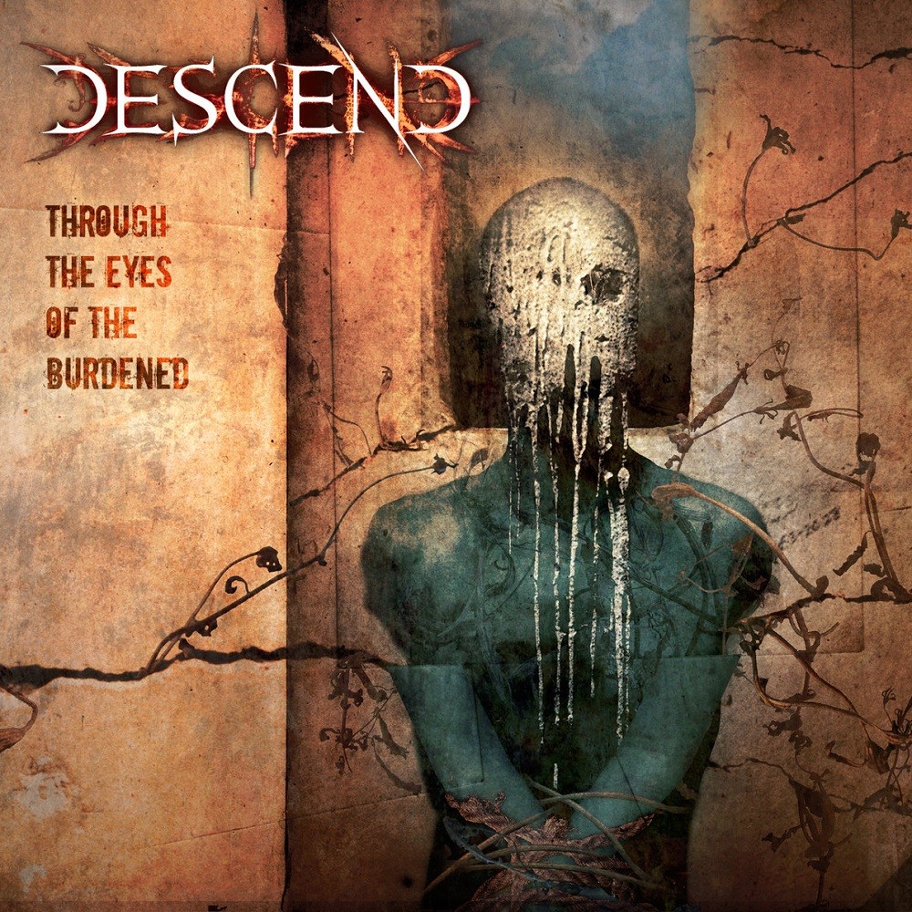 Descend - Through the Eyes of the Burdened (2011) Cover