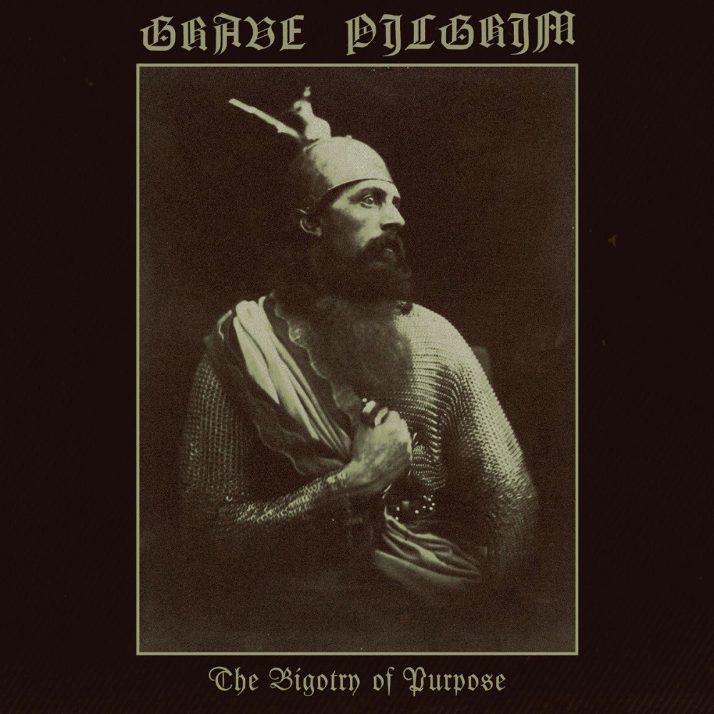 Grave Pilgrim - The Bigotry of Purpose (2023) Cover