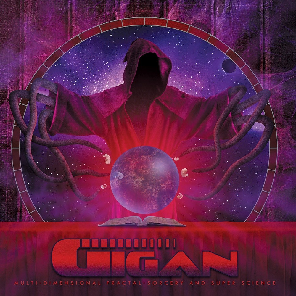 Gigan - Multi-Dimensional Fractal-Sorcery and Super Science (2013) Cover