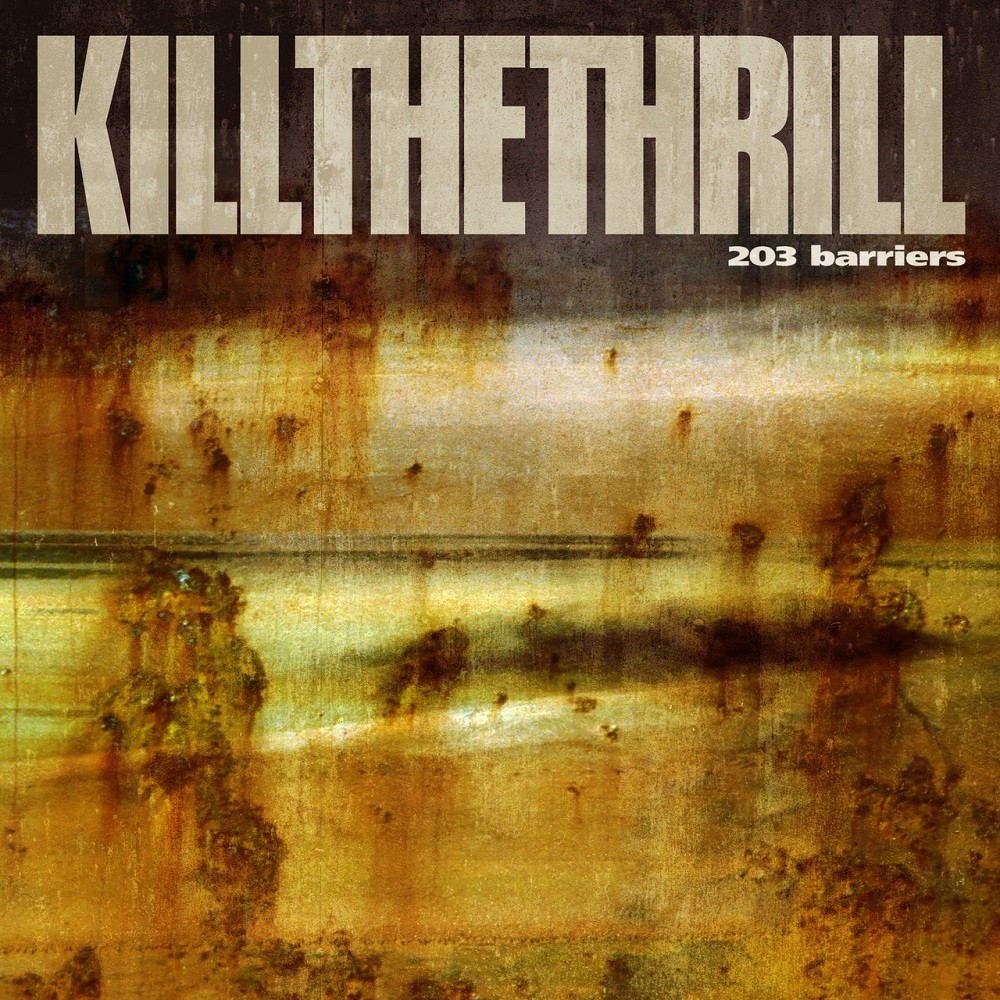 Kill the Thrill - 203 Barriers (2001) Cover