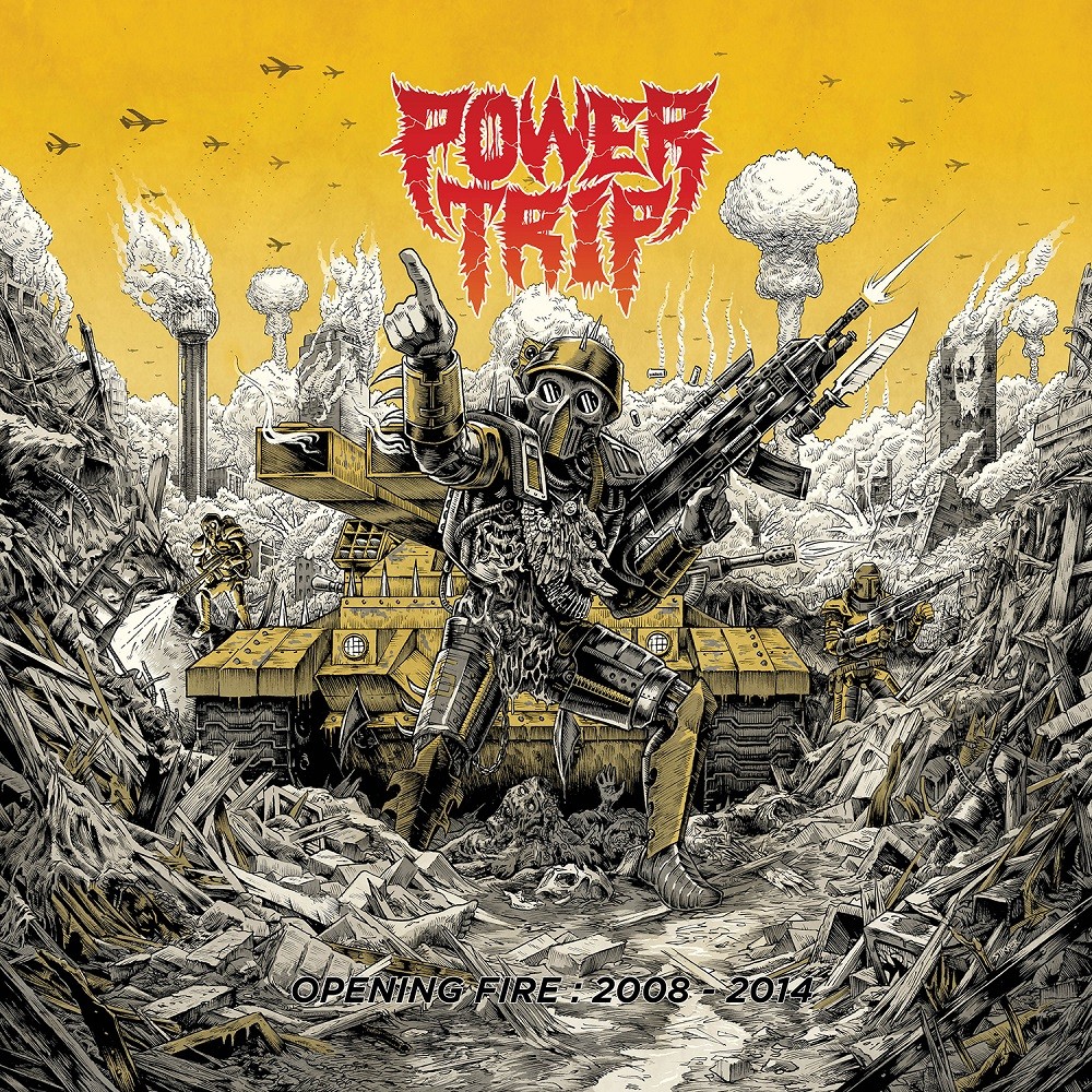 Power Trip - Opening Fire: 2008​-​2014 (2018) Cover
