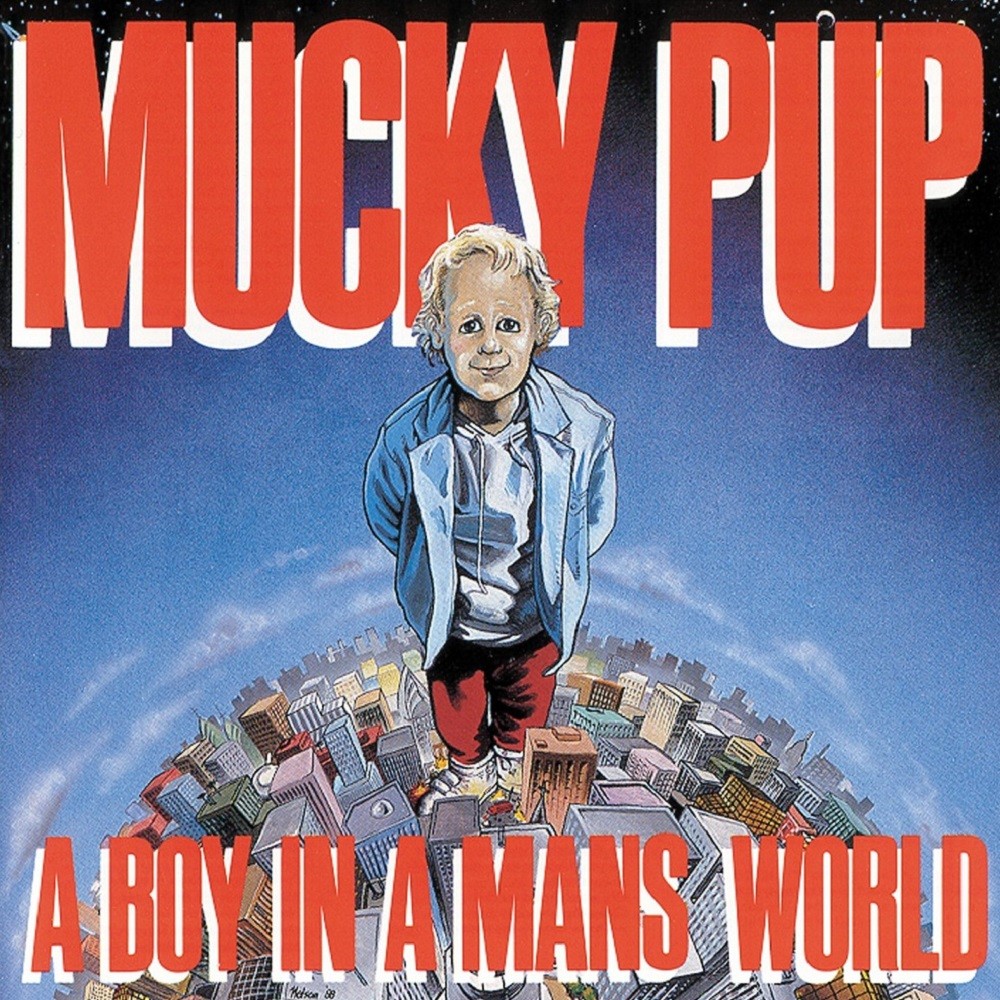 Mucky Pup - A Boy in a Man's World (1989) Cover