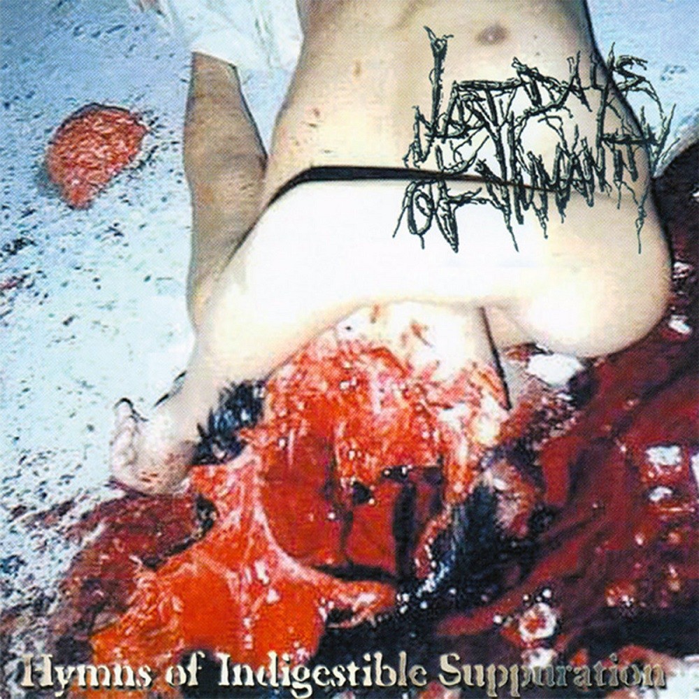 Last Days of Humanity - Hymns of Indigestible Suppuration (2000) Cover