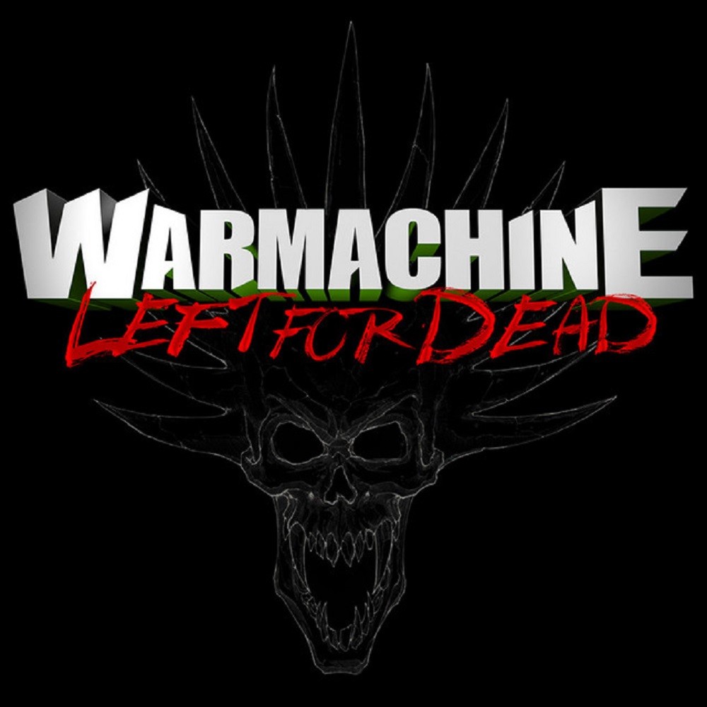 Warmachine - Left for Dead (2011) Cover