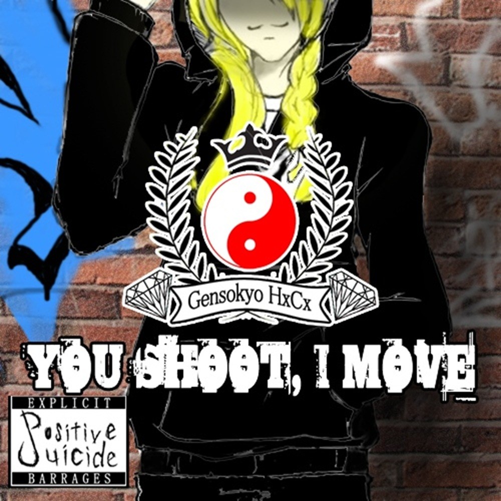 Positive Suicide - You Shoot, I Move (2010) Cover