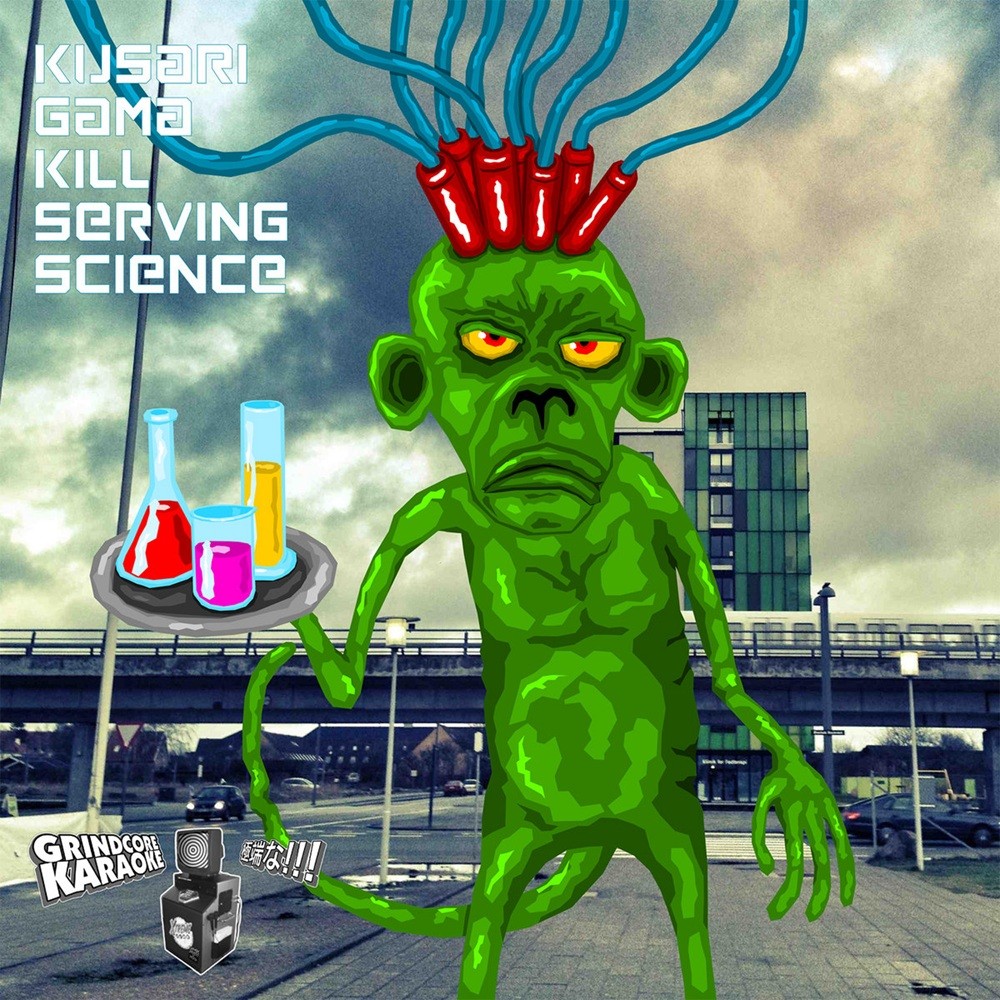 Kusari Gama Kill - Serving Science (2013) Cover