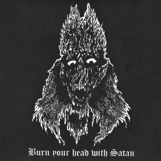Burn Your Head With Satan
