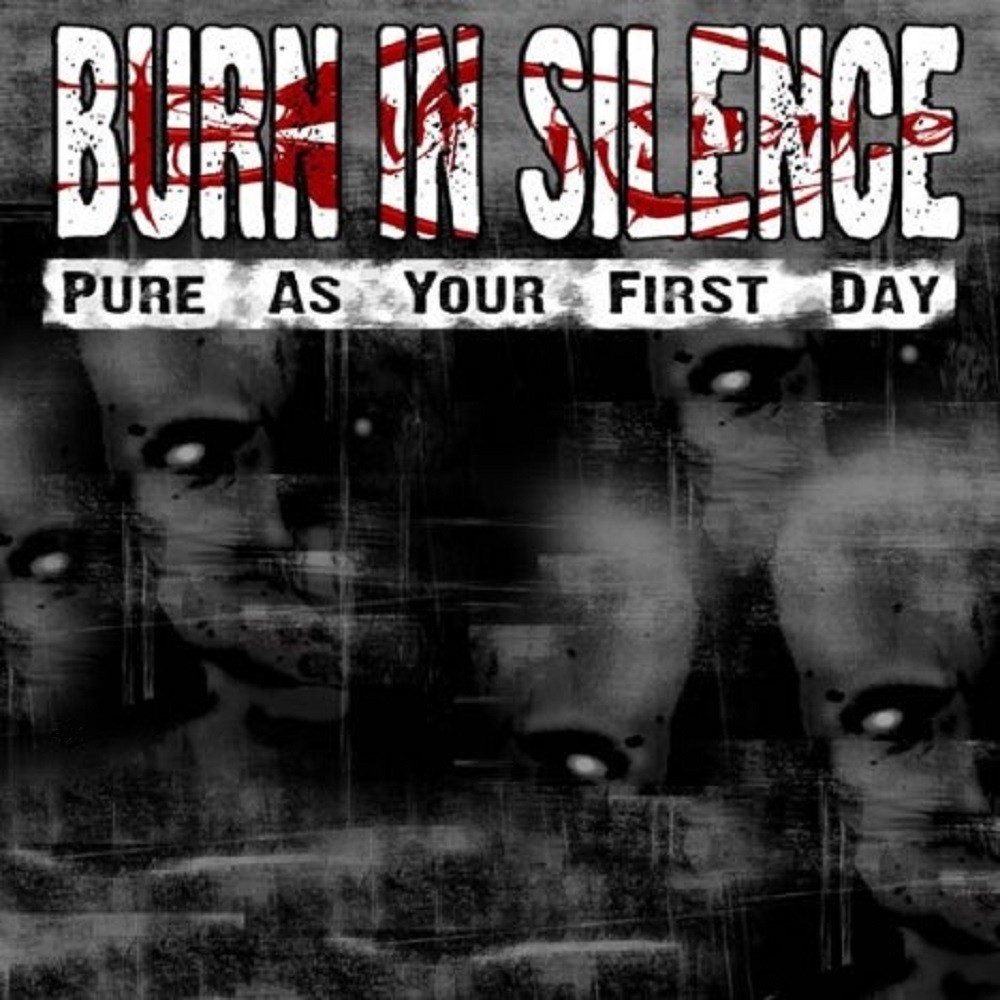 Burn in Silence - Pure as Your First Day (2004) Cover