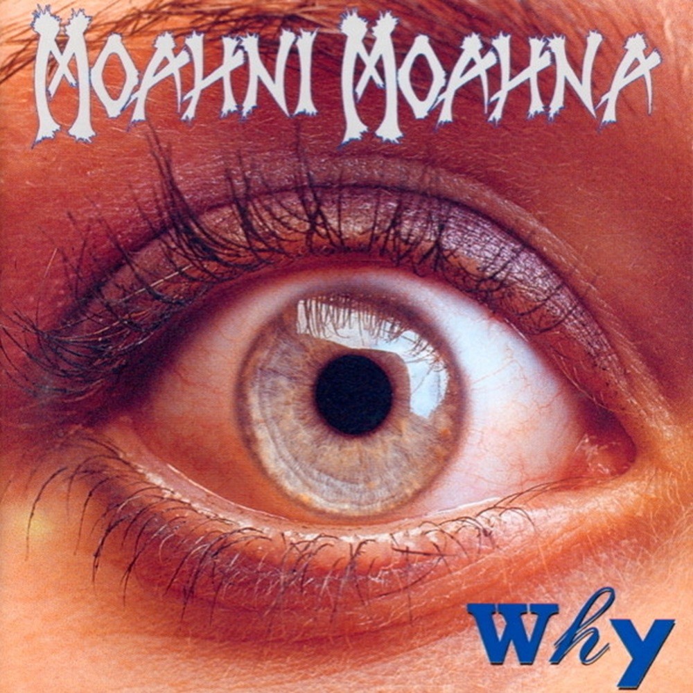 Moahni Moahna - Why (1997) Cover