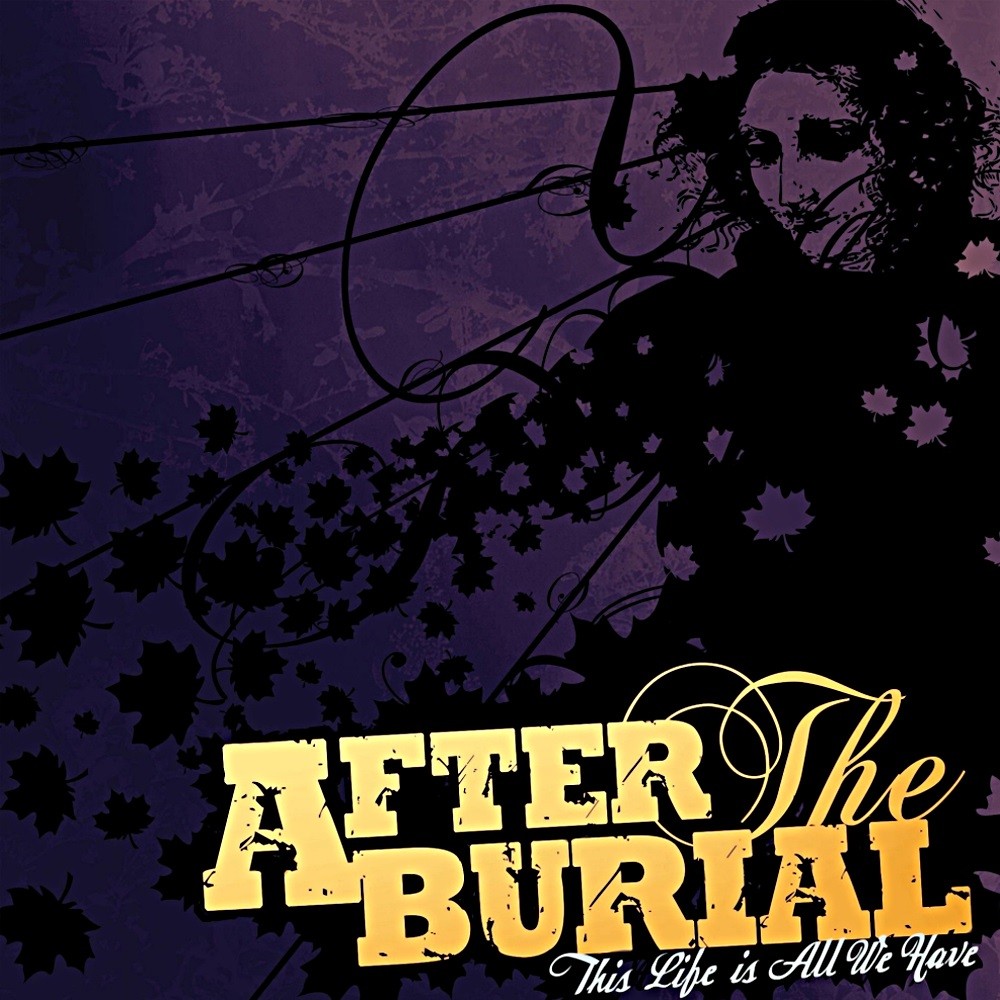 After the Burial - This Life is All We Have (2013) Cover