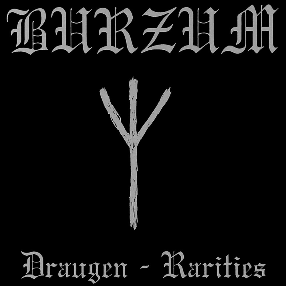 Burzum - Draugen - Rarities (2005) Cover