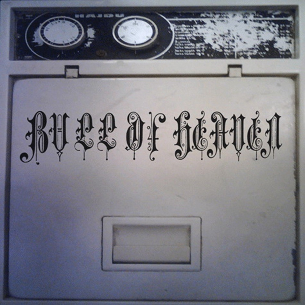 Bull of Heaven - 284: One Hour of Fire, and Let All Be Ended! (2011) Cover