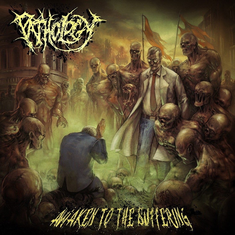 Pathology - Awaken to the Suffering (2011) Cover