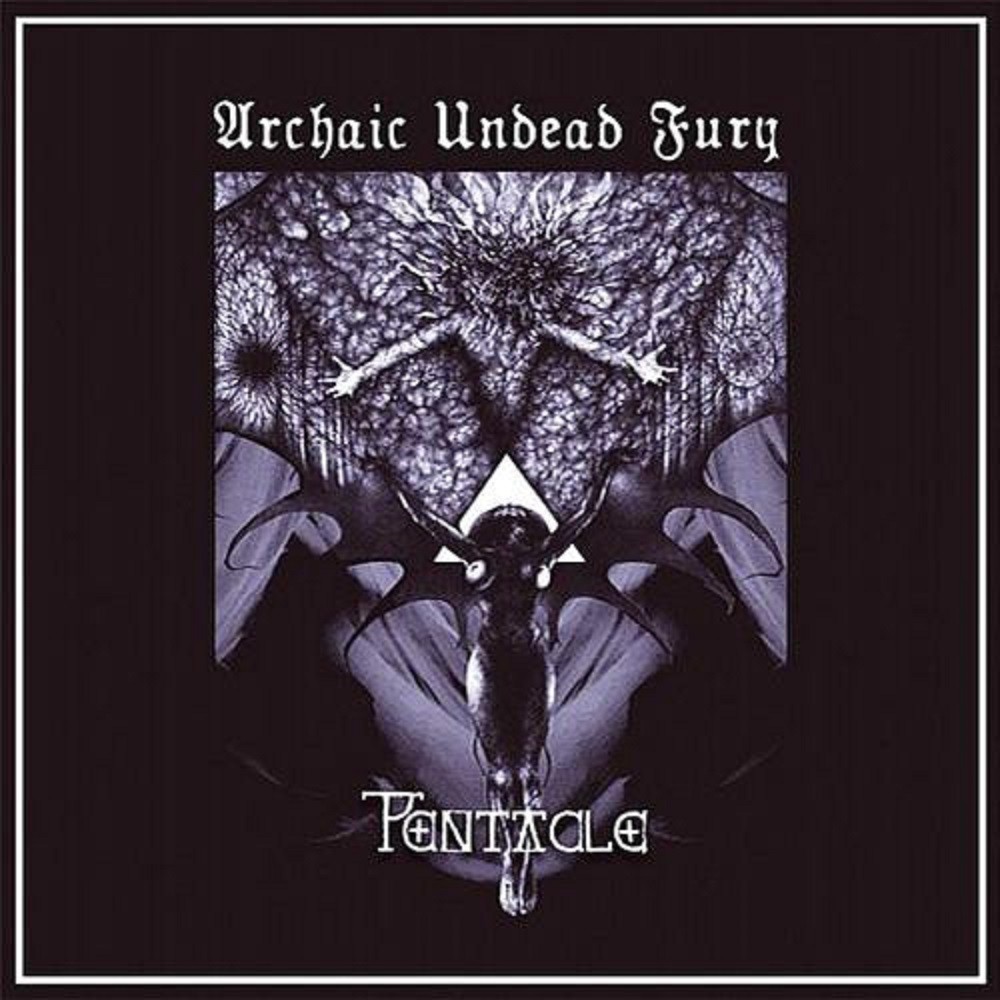 Pentacle - Archaic Undead Fury (2005) Cover