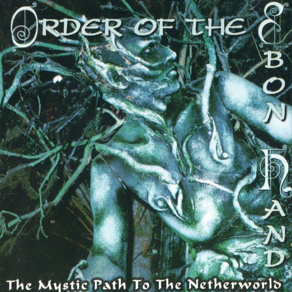 Order of the Ebon Hand - The Mystic Path to the Netherworld (1997) Cover