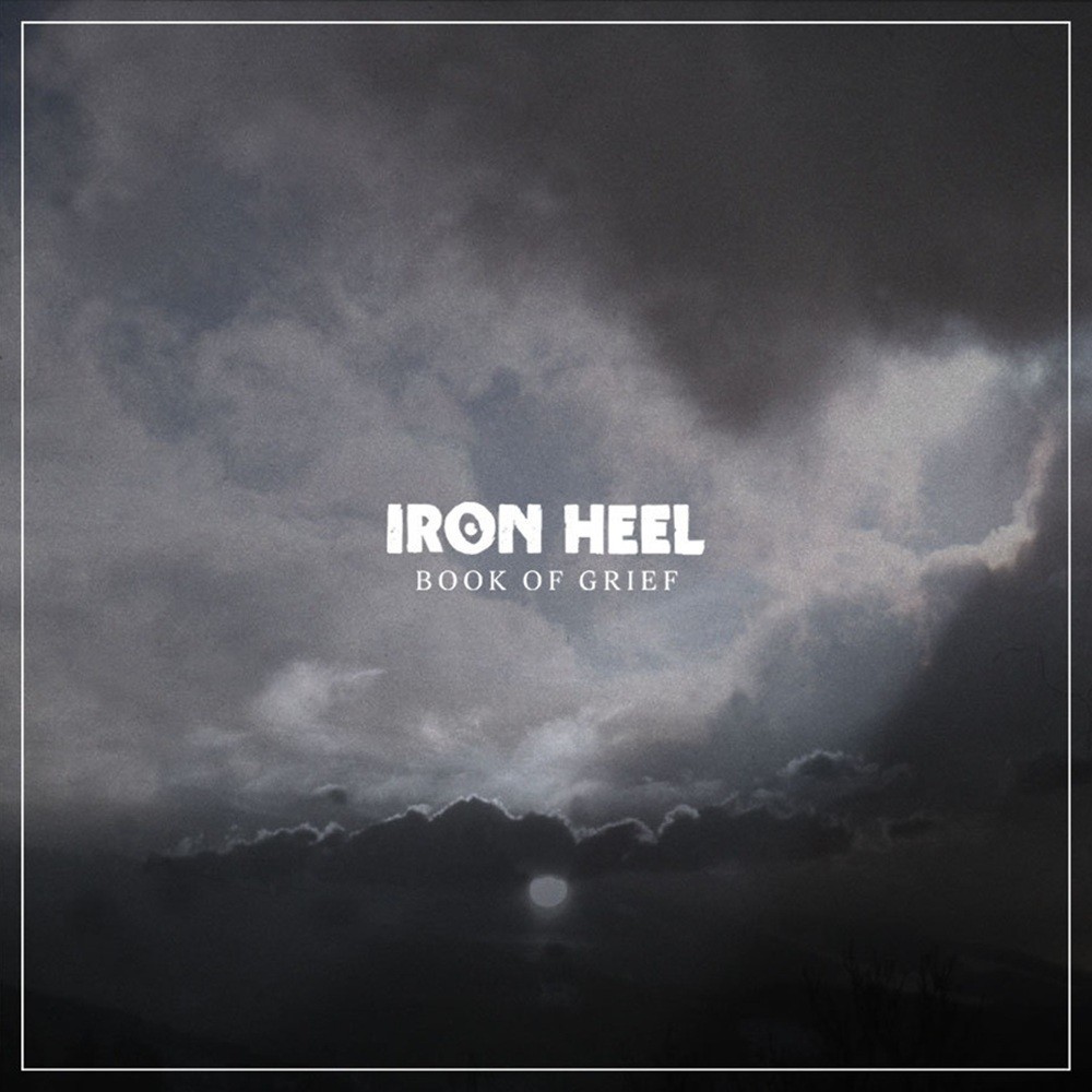 Iron Heel - Book of Grief (2013) Cover