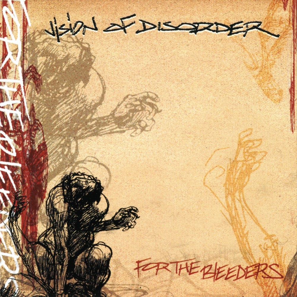 Vision of Disorder - For the Bleeders (1999) Cover