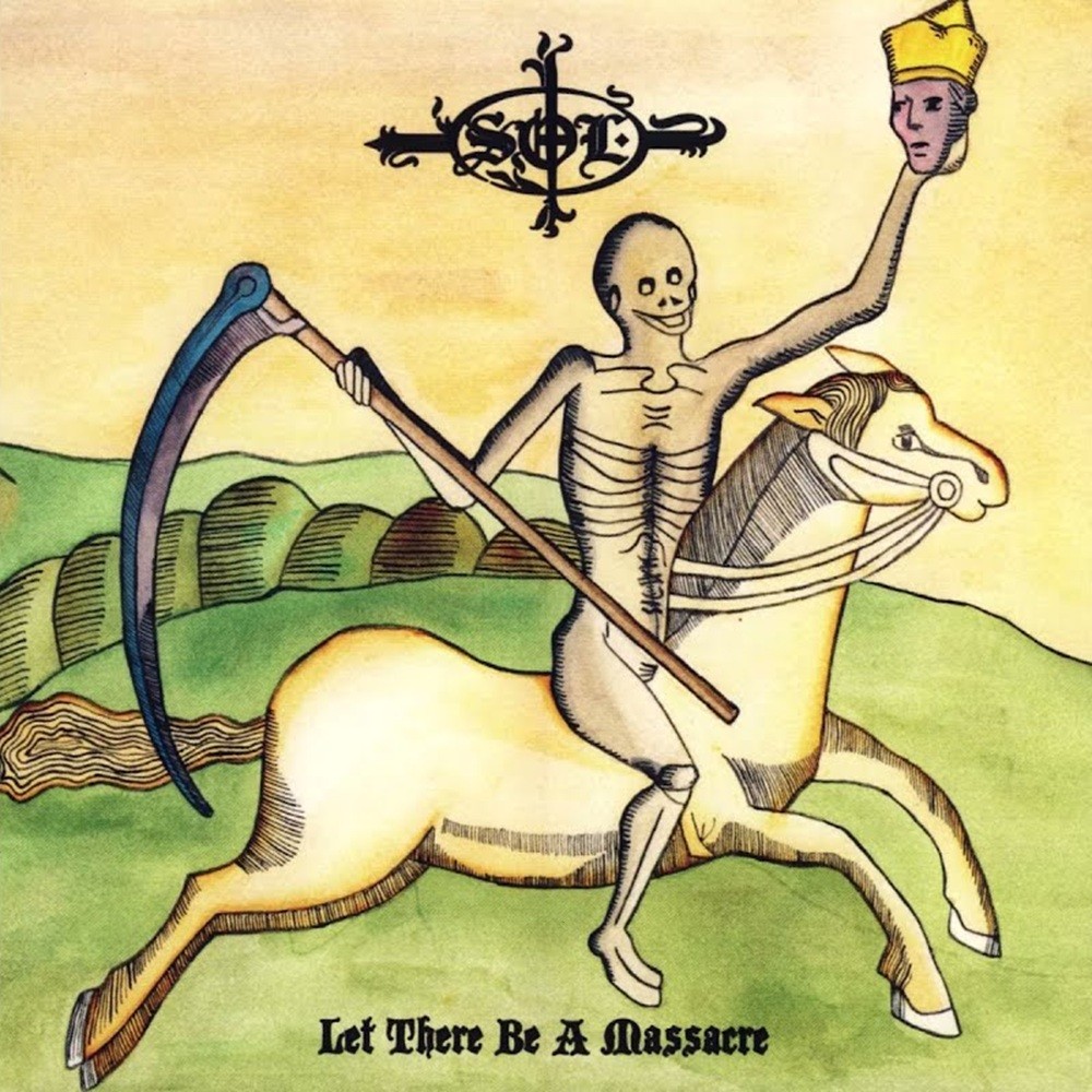 SOL - Let There Be a Massacre (2007) Cover