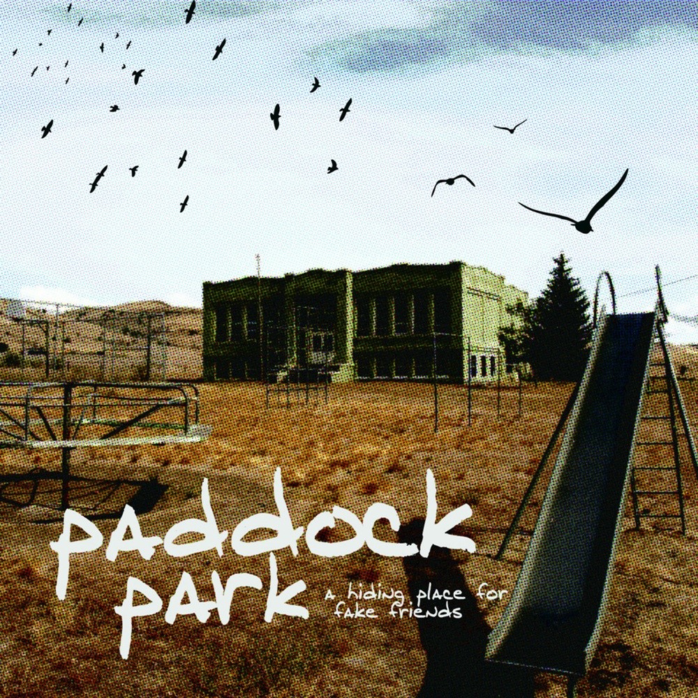 Paddock Park - A Hiding Place for Fake Friends (2008) Cover