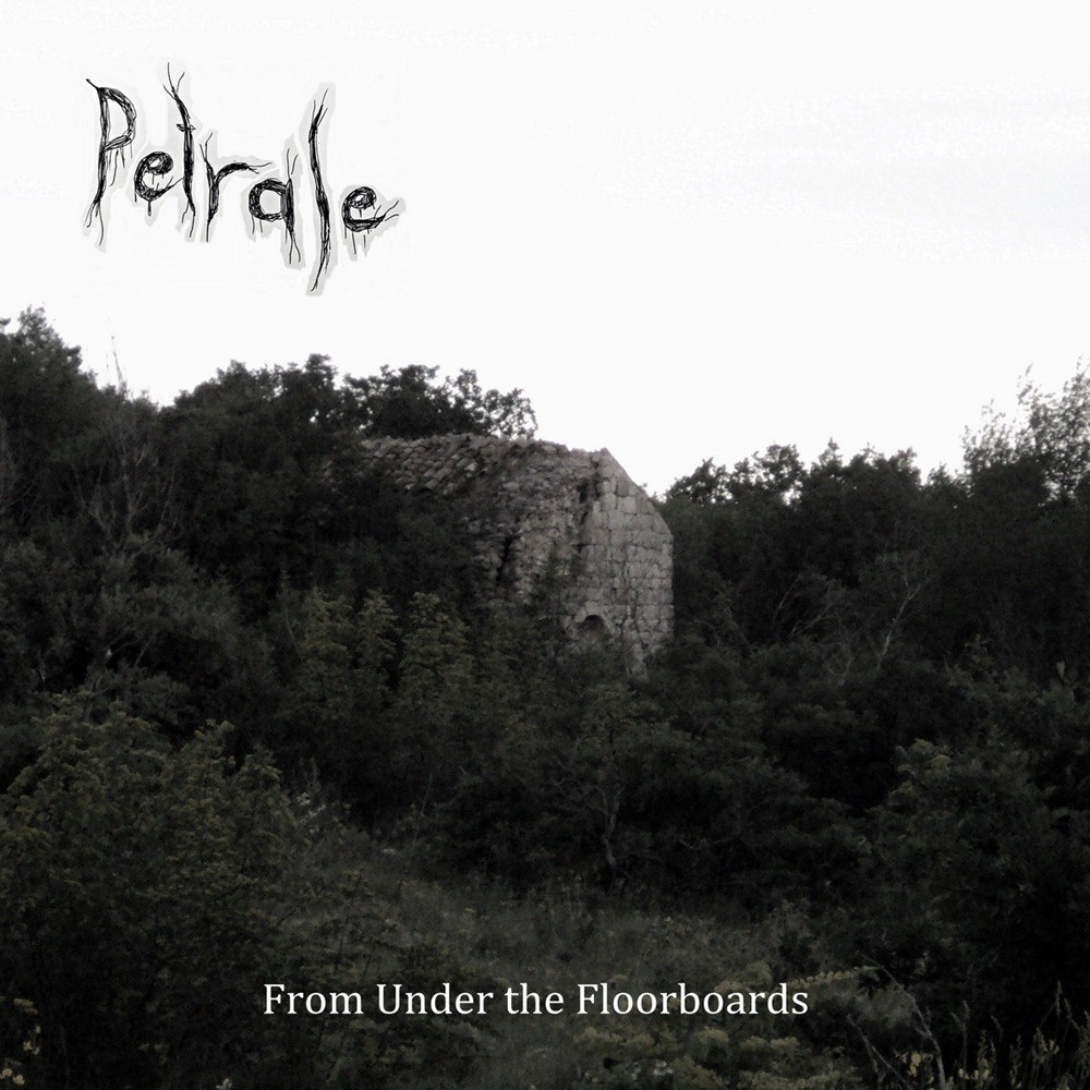 Petrale - From Under the Floorboards (2017) Cover