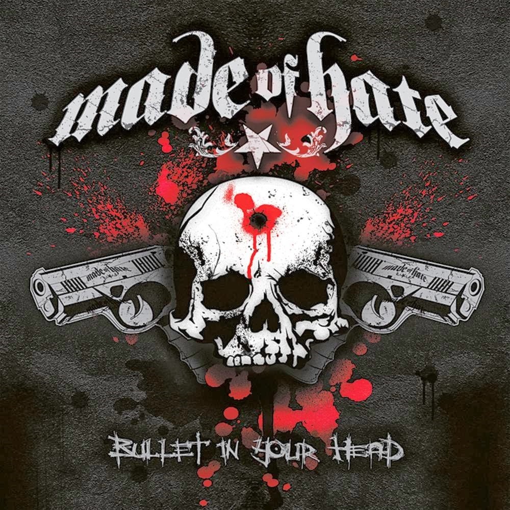 Made of Hate - Bullet in Your Head (2008) Cover